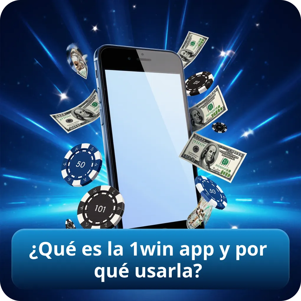 ¿Qué es la 1win app y por qué usarla?
