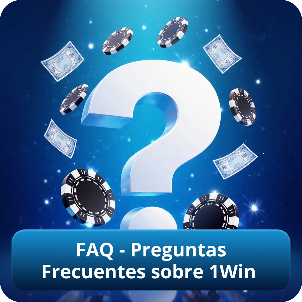 FAQ - Preguntas Frecuentes sobre 1Win